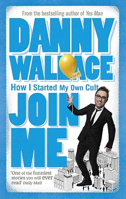 Join Me by Danny Wallace Paperback