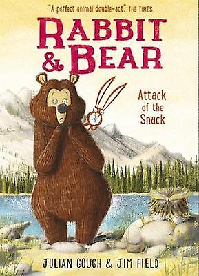 Rabbit And Bear Attack Of The Snack by Julian Gough Paperback Book