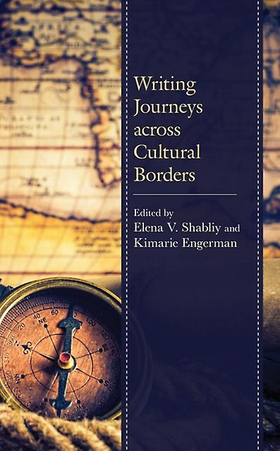 Writing Journeys Across Cultural Borders Paperback Book