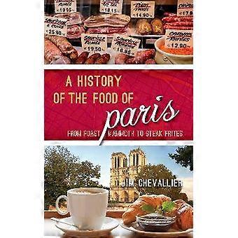 A History of the Food of Paris