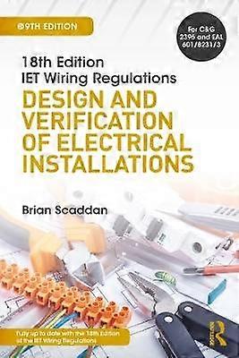 IET Wiring Regulations: Design and Verification of Electrical Installations