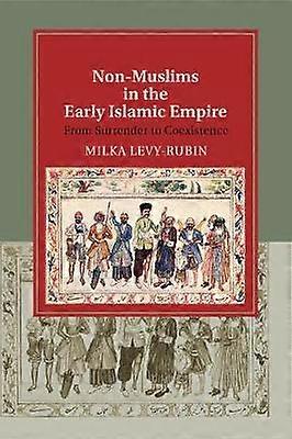 Non-Muslims in the Early Islamic Empire