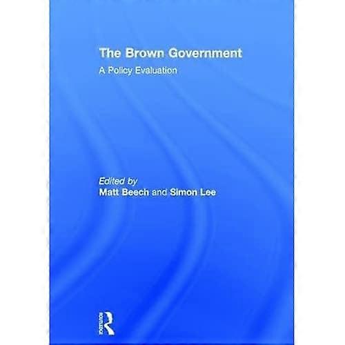 The Brown Government: A Policy Evaluation