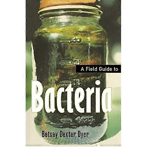A Field Guide to Bacteria (Comstock Book)