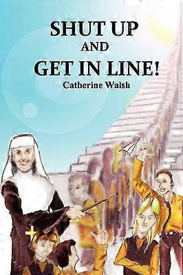 Shut Up And Get In Line