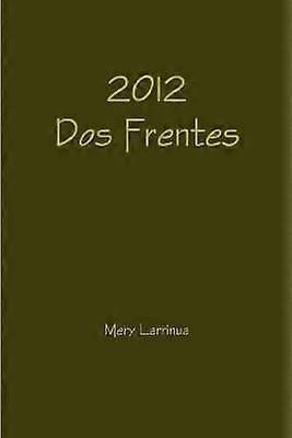 2012 Dos Frentes
