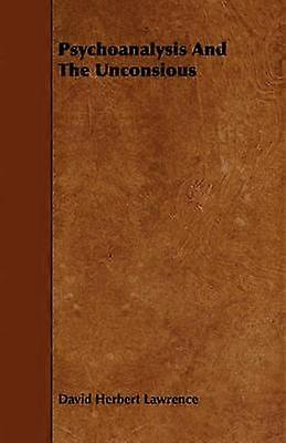 Psychoanalysis And The Unconsious