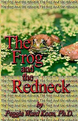The Frog and The Redneck