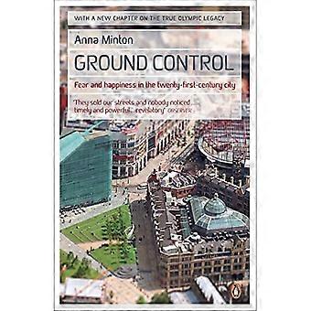 Ground Control: Frygt og lykke i den tyve-først-århundrede byen