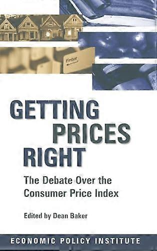 Getting Prices Right: Debate Over the Consumer Price Index