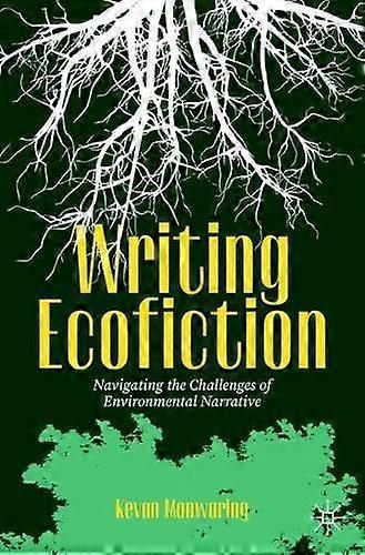 Writing Ecofiction by Kevan Manwaring Paperback