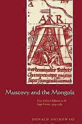 Muscovy and the Mongols