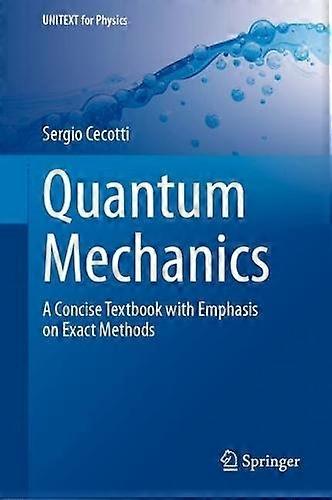 Quantum Mechanics - Sergio Cecotti - Hardback - English Book - Algebra