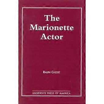 Marionette Actor - Ralph Chesse