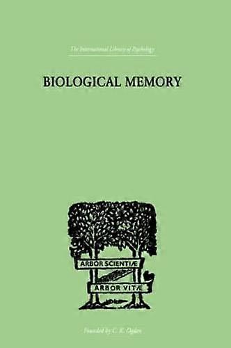 Biological Memory (International Library of Psychology)