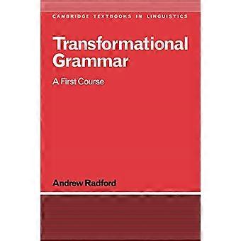 Transformational Grammar: A First Course (Cambridge Textbooks in Linguistics)