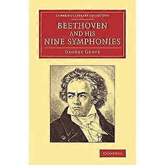 Beethoven und seine neun Sinfonien (Cambridge Library Collection - Musik)