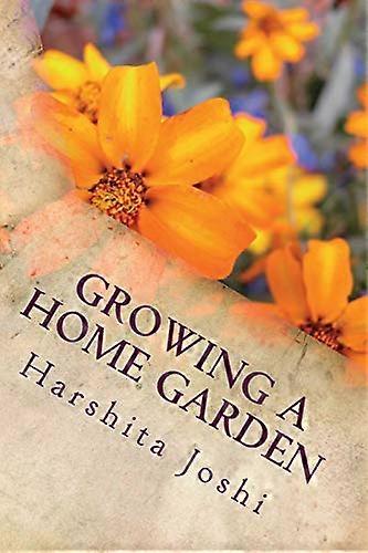 Growing a Home Garden: A Simple Guide for Beginners