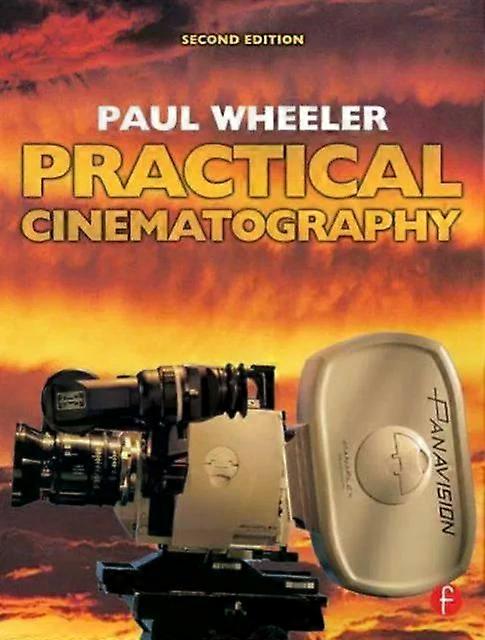 Practical Cinematography - Paul Wheeler