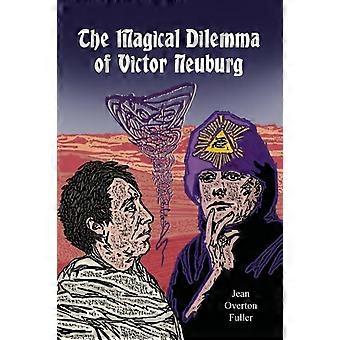The Magical Dilemma Of Victor Neuburg - Jean Overton Fuller - Paperback - en Book