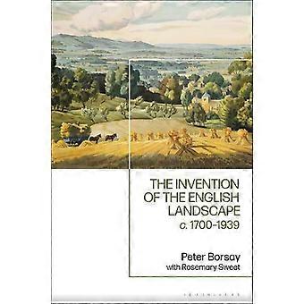 The Invention Of The English Landscape C. 1700-1939 - Peter Borsay - Paperback - en Book