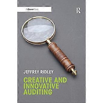 Creative And Innovative Auditing - Jeffrey Ridley