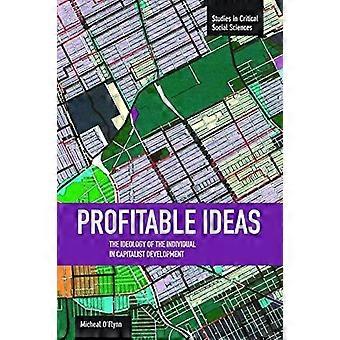 Profitable ideas the ideology of the individual in capitalist development