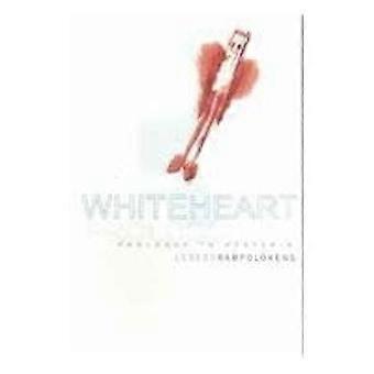 Whiteheart prologue to hysteria