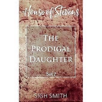 Das Haus Stevens – Die verlorene Tochter – Sigh Smith