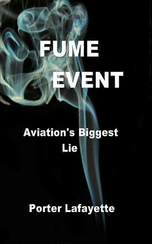 Fume Event Aviation's Biggest Lie