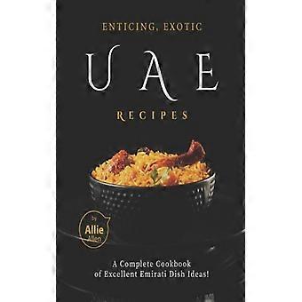 Fristende eksotiske opskrifter fra UAE. En komplet kogebog med fremragende emiratiske retter.