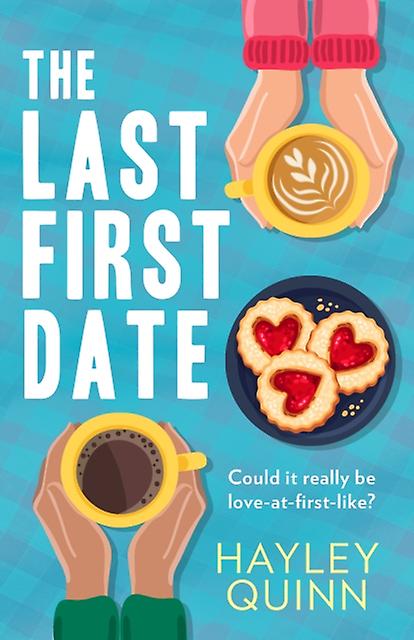 The Last First Date by Hayley Quinn Paperback