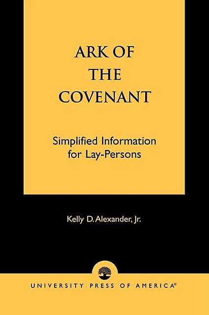 Ark Of The Covenant by Alexander & Kelly D. & Jr. Paperback Book