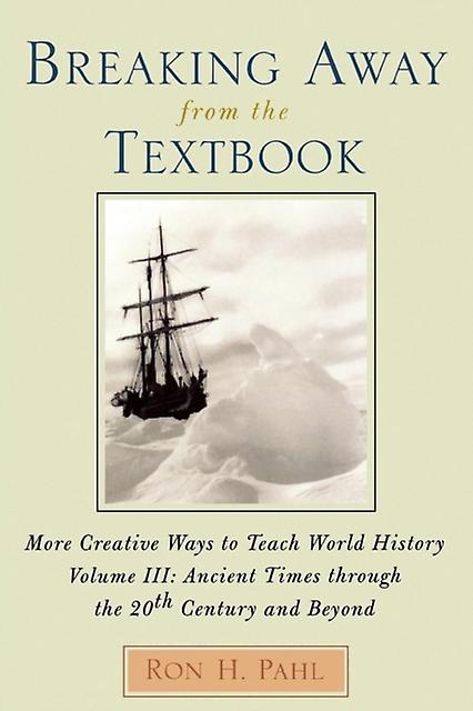 Breaking Away From The Textbook by Ron H. Pahl Paperback Book