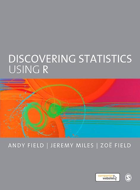 Discovering Statistics Using R by Zoe Field Paperback