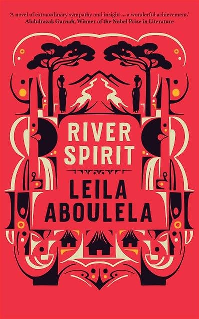 River Spirit by Leila Aboulela Hardback Book