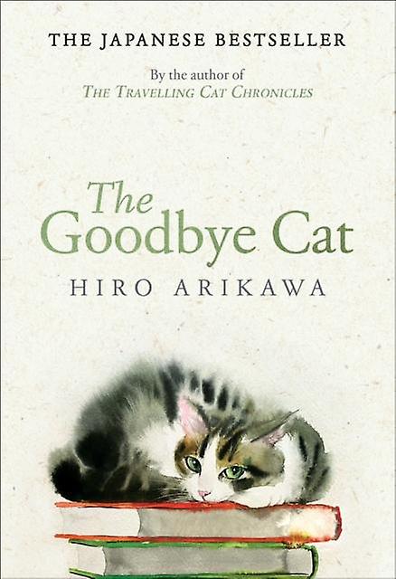 The Goodbye Cat by Hiro Arikawa Paperback Book