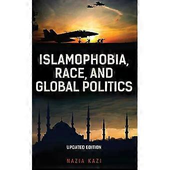 Raça da islamofobia e política global - Nazia Kazi