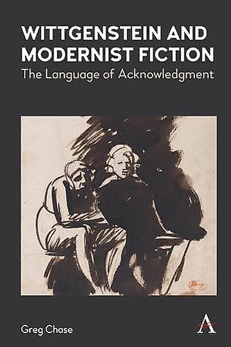 Wittgenstein And Modernist Fiction