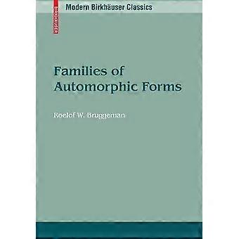Families Of Automorphic Forms - Roelof W. Bruggeman