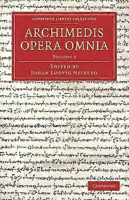 Archimedis Opera Omnia: Volume 3