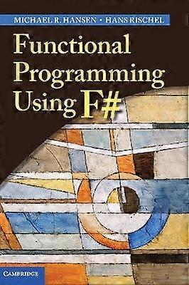 Functional Programming Using F
