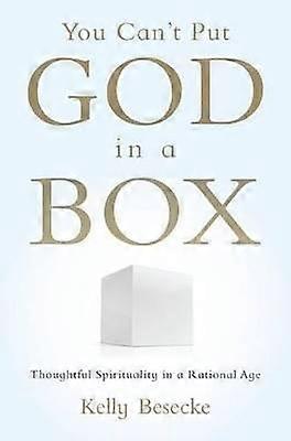 You Can't Put God in a Box