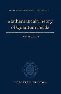 Mathematical Theory of Quantum Fields
