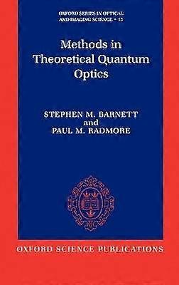 Methods in Theoretical Quantum Optics