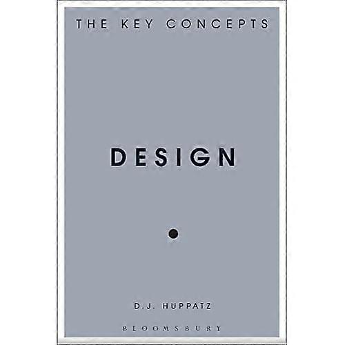 Design: The Key Concepts (The Key Concepts)