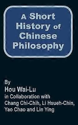 A Short History of Chinese Philosophy