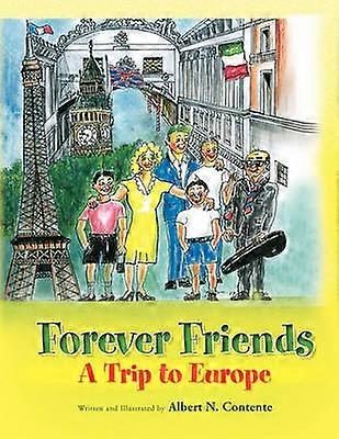 Forever Friends A Trip to Europe