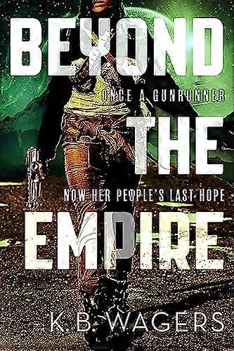 Beyond the Empire: The Indranan War Book 3
