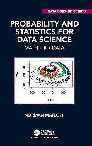 Probability and Statistics for Data Science: Math + R + Data